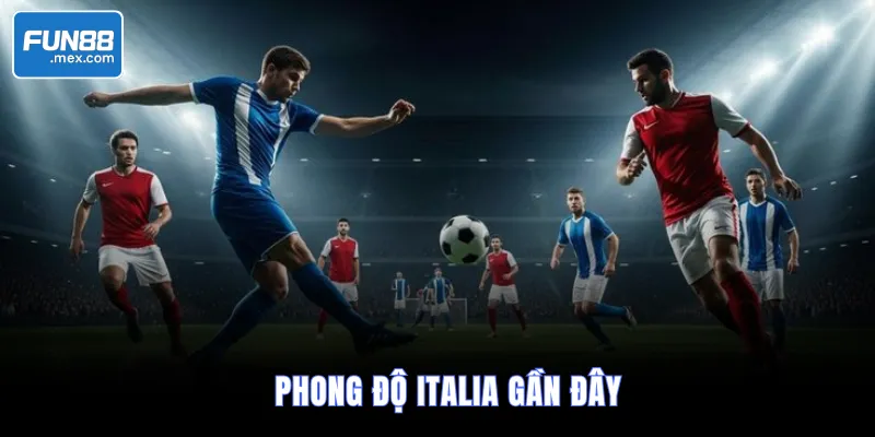 Phong độ Italia gần đây